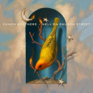 Front View : Punch Brothers - HELL ON CHURCH STREET (LP) - Nonesuch / 7559791249