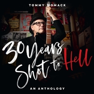 Front View : Tommy Womack - 30 YEARS SHOT TO HELL: A TOMMY WOMACK ANTHOLOGY (2LP) - Schoolkids / LPSMR71