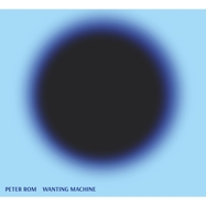 Front View :  Peter Rom - WANTING MACHINE (LP) - Jazzwerkstatt Wien / 23199
