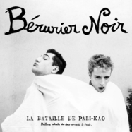 Front View : Berurier Noir - LA BATAILLE DE PALI-KAO (2023 EDITION / WHITE VINYL) (LP) - Archives De La Zone Mondiale / 26801