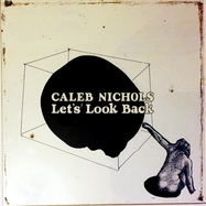 Front View : Caleb Nichols - LET S LOOK BACK (LP) - Kill Rock Stars / LPKRSC747