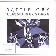 Front View : Classix Nouveaux - BATTLE CRY (LTD CRYSTAL CLEAR VINYL) (LP) - Cherry Red Records / 2918911CYR