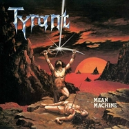 Front View : Tyrant - MEAN MACHINE (SPLATTER VINYL) (LP) - High Roller Records / HRR 588LP3S