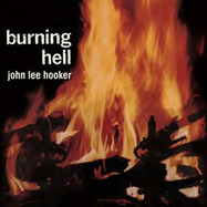Front View : John Lee Hooker - BURNING HELL (BLUESVILLE ACOUSTIC SOUNDS SER. LP) (LP) - Concord Records / 7250793