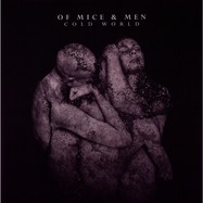 Front View : Of Mice & Men - COLD WORLD (LP) - BMG Rights Mgmt GmbH / 405053822904
