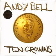 Front View : Andy Bell - TEN CROWNS (LTD. WHITE LP) - PIAS-CROWN RECORDINGS / 39158671