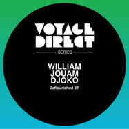 Front View : William Jouam Djoko - DEEFLOURISHED EP - Voyage Direct / VD11