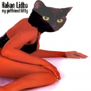 Front View : Hakan Lidbo - MY GIRLFRIEND KITTY - Dancefloor Killers / dk015