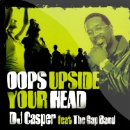 Front View : DJ Casper feat Gap Band - OOPS UPSIDE YOUR HEAD - 12GLOBE376