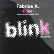 Front View : Fabrice K - HIGHER - Blink001