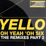 Front View : Yello - OH YEAH OH SIX PART 2 - Universal / UNI1701508