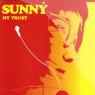 Front View : Sunny - MY TRUST / SANDY VEE & PAU STAR RMX - Chic Flowerz 30 / CF030