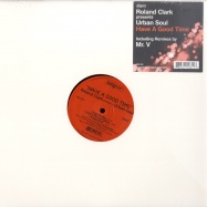 Front View : Roland Clark Pres. Urban Soul - HAVE A GOOD TIME/ MR. V & A. ALVAREZ RMX - King Street Sounds / kss1261