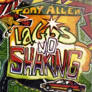 Front View : Tony Allen - LAGOS NO SHAKING (2X12) - Honest Jons / HJRLP020 / 51500