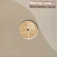 Front View : Harvey Lane - DUSKY MAIDENS - Veto Music / VT02