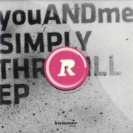 Front View : Youandme - SIMPLY THRILL EP - Kammer Musik / Kammer009