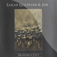 Front View : Sarah Goldfarb & JHK - HEARTBEAT CITY - Treibstoff 91