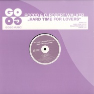 Front View : Rocco & C. Robert Walker - HARD TIME FOR LOVERS - Gogo Music / GOGO041