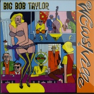 Front View : Big Bob Taylor - WOWSVILLE / AFTER HOURS - Crypt Records / cr101