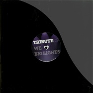 Front View : Tribute - WE LOVE BIG LIGHTS (VINYL ONLY) - Tribute09