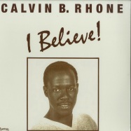 Front View : Calvin B Rhone - I BELIEVE! (LP) - Favorite / FVR129