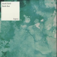 Front View : Mark Laird - FUNK THAT EP - Hopera Records / HPR001