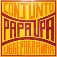 Front View : Conjunto Papa Upa - Libre Para Amar (LP) - Names You Can Trust / NYCTLP04