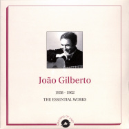 Front View : Joao Gilberto - THE ESSENTIAL WORKS 1958-1962 (2LP) - Masters Of Jazz / MOJ110