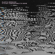 Front View : Plastic Mermaids - IT S NOT COMFORTABLE TO GROW (LP) - Sunday Best / SBESTL93