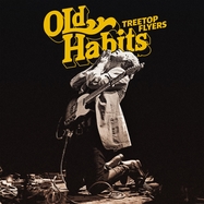 Front View : Treetop Flyers - OLD HABITS (LTD LP+MP3 INCL.SIGNED INSERT) - Loose Music / VJLP266