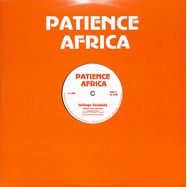 Front View : Patience Africa - ISILINGO SENDODA / LETS GROOVE TONIGHT (ANTAL / BONNEFOOI EDITS) - Unknownunknown / LL 008