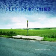 Front View : Element Of Crime - MITTELPUNKT DER WELT (LP) - Universal / 9874386
