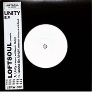 Front View : Loftsoul - UNITY EP (7 INCH) - Loftsoul Recordings / LSRW-002