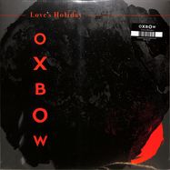 Front View : Oxbow - LOVES HOLIDAY (LTD RED COL LP) - Pias, Ipecac / 39194941