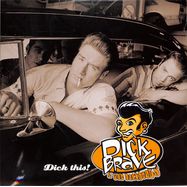 Front View : Dick Brave & The Backbeats - DICK THIS (180G BLACK VINYL ) - Warner 0190296523465_indie