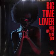 Front View : Various - BIG TIME LOVER - SOUL ON THE REAL SIDE - Outta Sight / OSVLP028