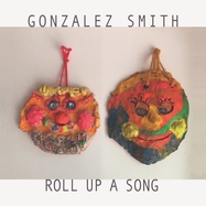 Front View : Gonzales Smith - ROLL UP A SONG (LP) - Bobo Integral / 00161931