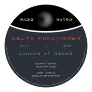 Front View : Delta Funktionen - ECHOES OF ORDER - Radio Matrix / RAM-X-14