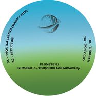 Front View : Numero 6 - TOUJOURS LES MEMES EP - Planete 51 / PLT005