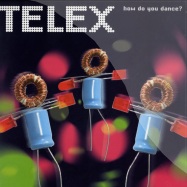 Front View : Telex - HOW DO YOU DANCE (2LP) - EMI Records / 3455431