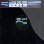 Front View : People From Mars - BELIEVE IN ME - Neon Wave / Neon005