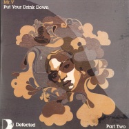 Front View : Mr V - PUT YOUR DRINK DOWN - Defected / DFTD160r