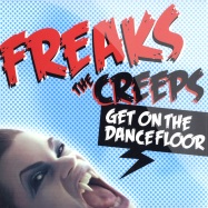 Front View : Freaks - THE CREEPS (GET ON THE DANCEFLOOR) - Data Records / DATA157t