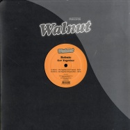 Front View : Bobnic - GET TOGETHER - Walnut Records / Walc002