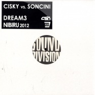 Front View : Cisky Vs. Soncini - DREAM3 / NIBIRU2012 - Sound Division / sd0189