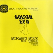 Front View : Golden Bug - BARBIE S BACK - REMIXES - Silicon Square Garden / ssg003