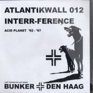 Front View : Interr-Ference - ACID PLANET 92 - 97 PT 6 - AtlantikWall Bunker 012 / 012 AW