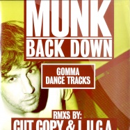Front View : Munk - BACK DOWN - Gomma Dance Tracks / Gomma DT 04
