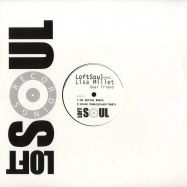 Front View : Loftsoul ft. Lisa Millet - DEAR FRIEND - Loft Soul / lsr001