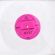 Front View : Exit - DETROIT LEANING / I WANNA DANCE (7 inch) - SE1001